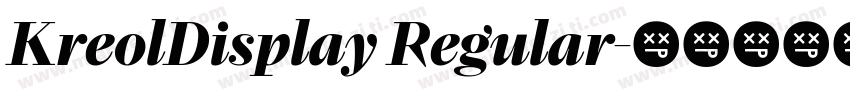 KreolDisplay Regular字体转换